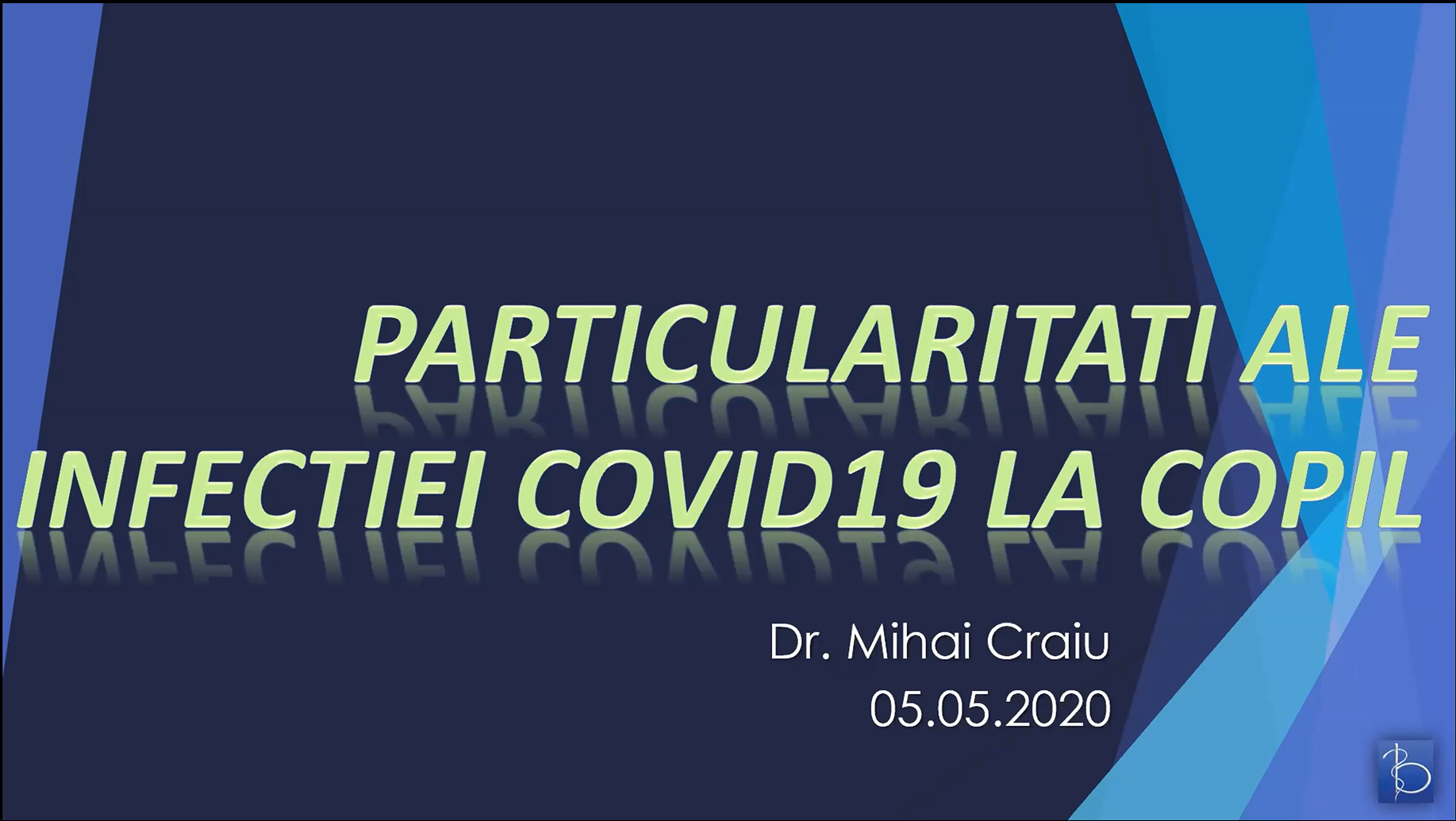 Particularitati ale infectiei COVID 19 la COPIL