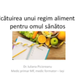 Alcatuirea unui regim alimentar pentru omul sanatos