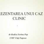 Prezentarea unui caz clinic