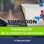 Pacientul MF – de la naștere la senectute (11 februarie 2021)