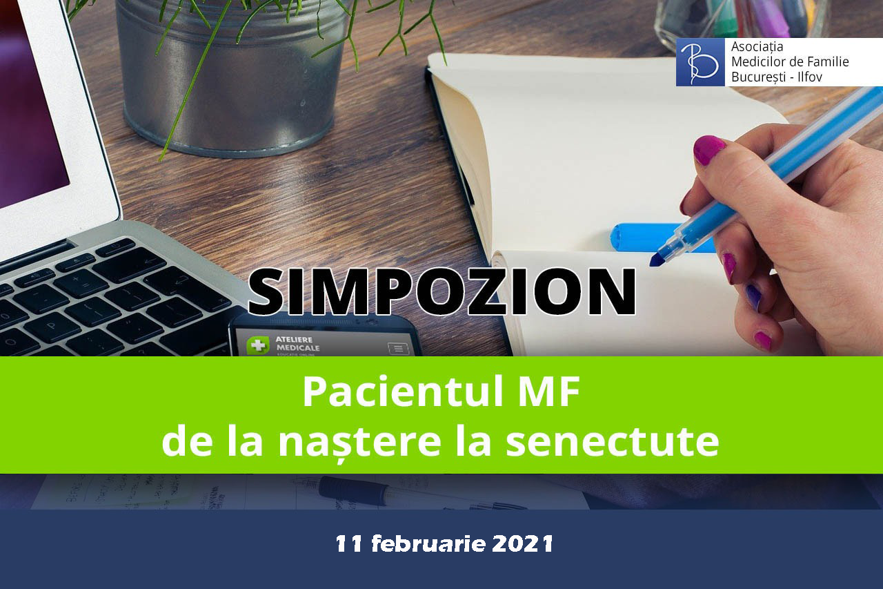 Pacientul MF – de la naștere la senectute (11 februarie 2021)