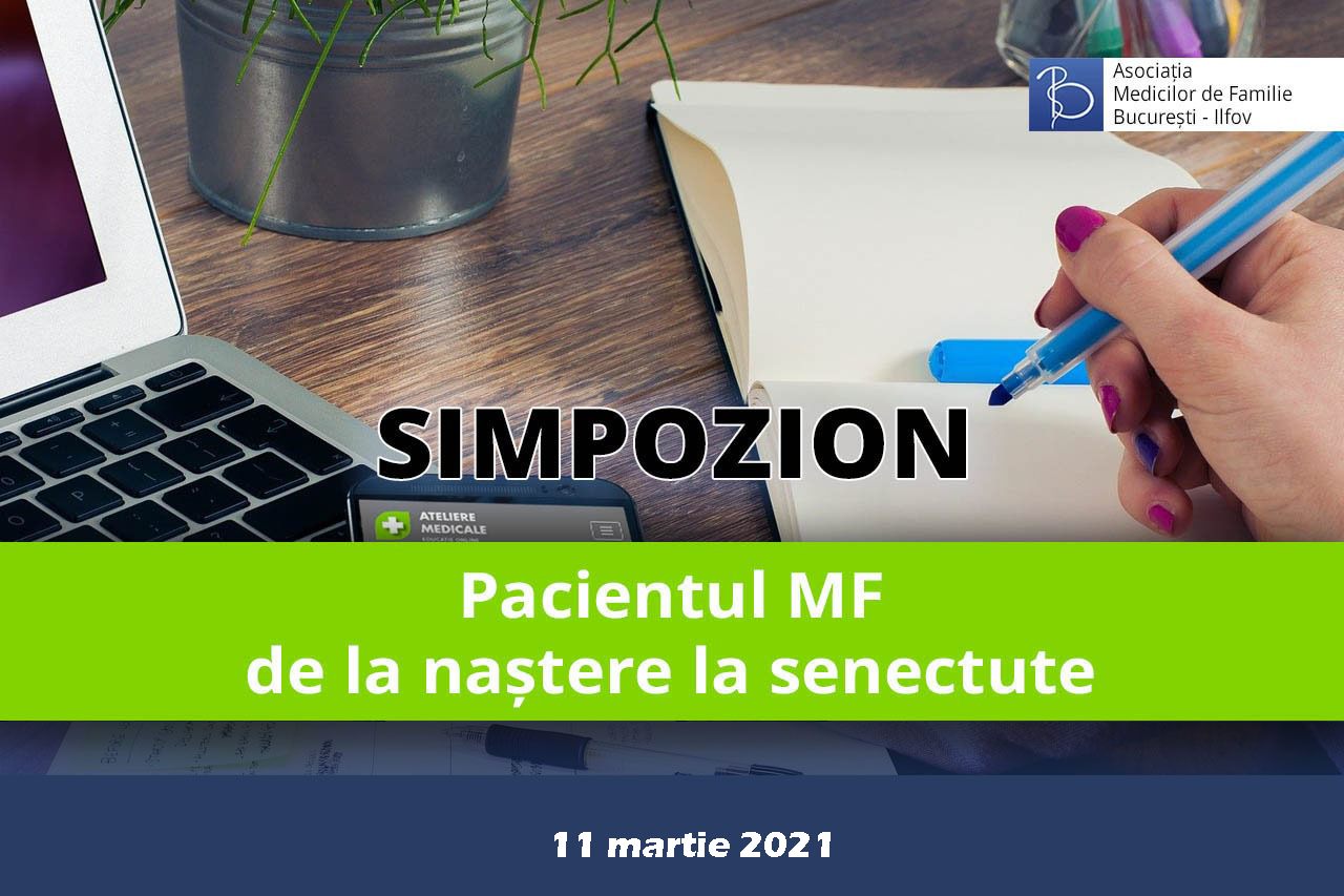 Pacientul MF – de la naștere la senectute (11 martie 2021)