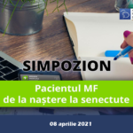 Pacientul MF – de la naștere la senectute (8 aprilie 2021)