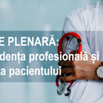 SESIUNE PLENARĂ:  Independența profesională și siguranța pacientului