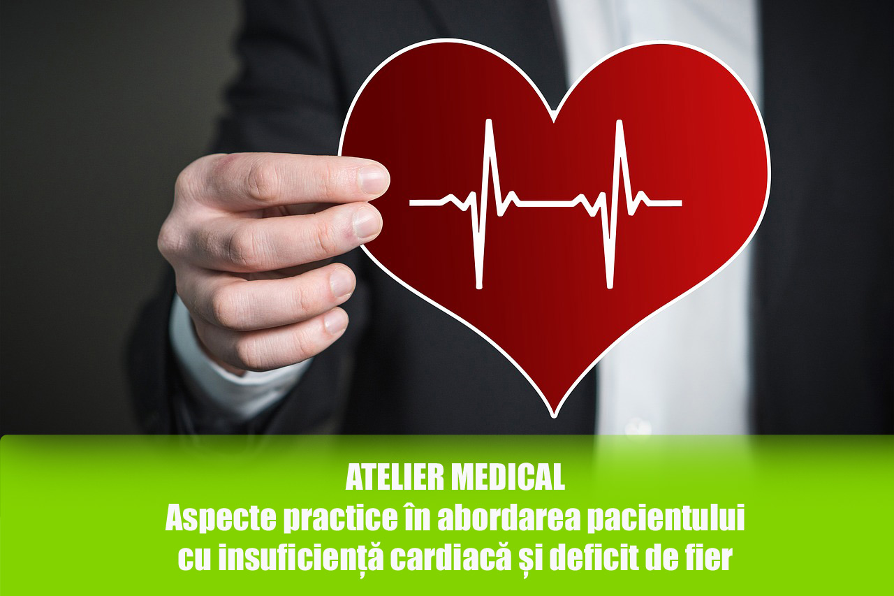 Aspecte practice în abordarea pacientului cu insuficiență cardiacă și deficit de fier