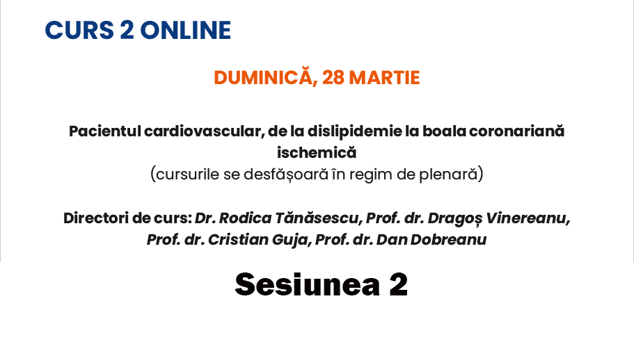 Pacientul cardiovascular, de la dislipidemie la boala coronariană -sesiunea 2