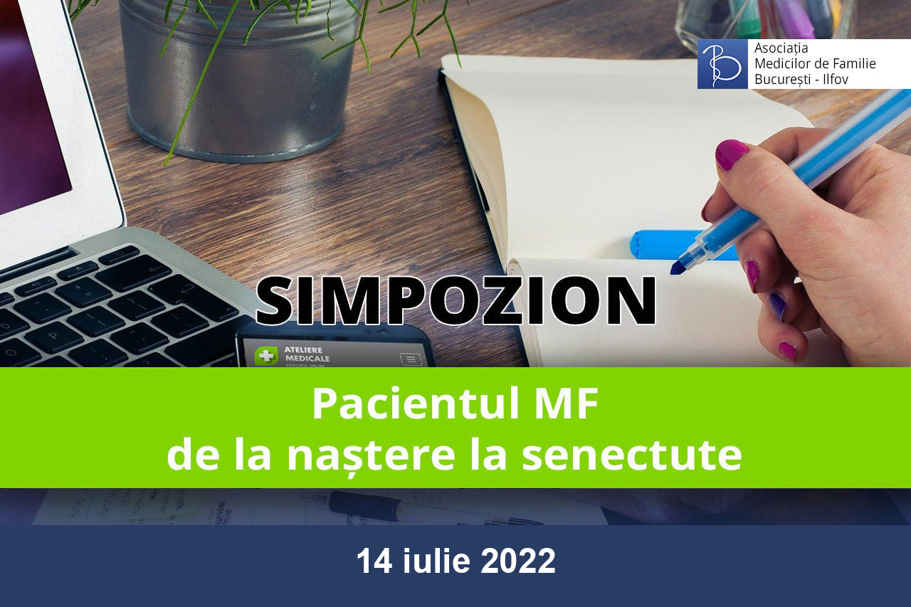 Pacientul MF – de la naștere la senectute (14 iulie 2022)