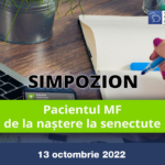 Pacientul MF – de la naștere la senectute (13 octombrie 2022)
