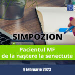 Pacientul MF – de la naștere la senectute (9 februarie 2023)