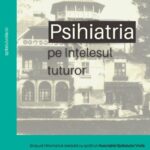 Psihiatria pe întelesul tuturor