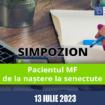 Pacientul MF – de la naștere la senectute (13 iulie 2023)