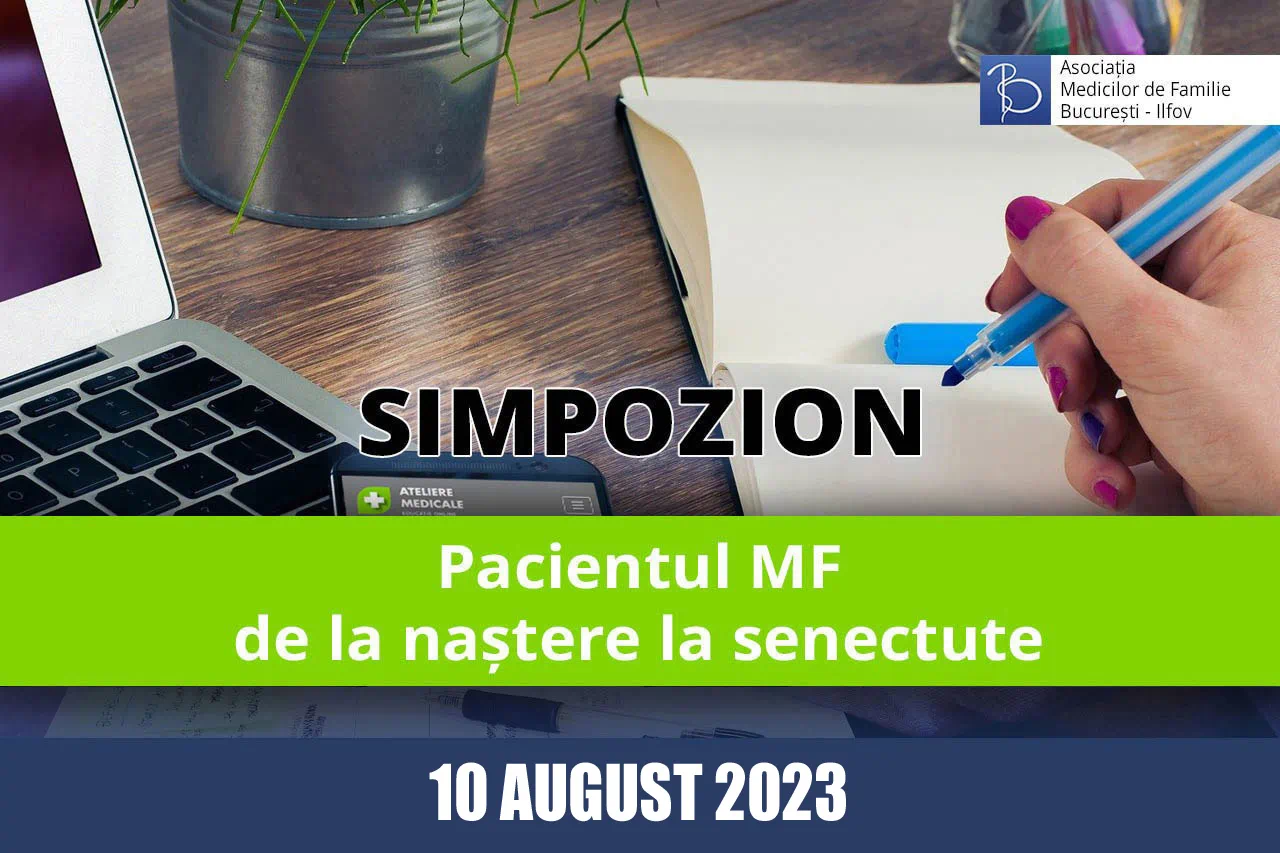 Pacientul MF – de la naștere la senectute (10 august 2023)