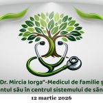 Simpozion Dr. Mircia Iorga-Medicul de familie și pacientul său în centrul sistemului de sănătate – 12 martie 2026