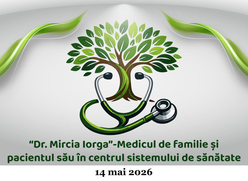 Simpozion Dr. Mircia Iorga-Medicul de familie și pacientul său în centrul sistemului de sănătate – 14 mai 2026
