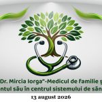 Simpozion Dr. Mircia Iorga-Medicul de familie și pacientul său în centrul sistemului de sănătate – 13 august 2026